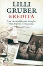 Gruber Lilli, Eredit�. una storia della mia famiglia tra l