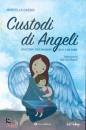 CASSISI MARCELLA, Custodi di Angeli