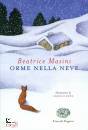 MASINI BEATRICE, Orme nella neve