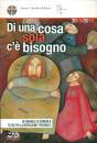 AZIONE ATTOLICA, Di una cosa sola c