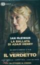 MCEWAN  IAN, La ballata di Adam Henry