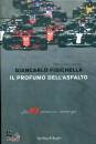 FISICHELLA - BAFFI, Il profumo dell