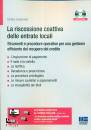 CARPENEDO CRISTINA, La riscossione coattiva delle entrate locali