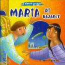 PICCOLO GREGGE, Maria di Nazaret