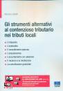 immagine di Strumenti alternativi al contenzioso tributario ..