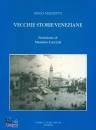 MAZZETTO DIEGO, Vecchie storie veneziane