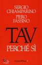CHIAMPARINO-FASSINO, Tav perch� si