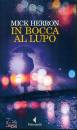 HERRON MICK, In bocca al lupo la serie Jackson Lamb