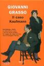 GRASSO GIOVANNI, Il caso Kaufmann
