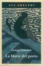 SIMENON GEORGES, La Marie del porto