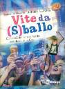 MARELLI - SPREAFICO, Vite in (s)ballo