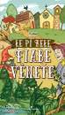 BASSO WALTER, Le p� bele fiabe venete