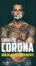 CORONA FABRIZIO, Non mi avete fatto niente