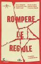 immagine di Rompere le regole Creativit� e cambiamento
