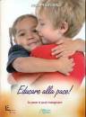 PELLEGRINO PINO�, Educare alla pace