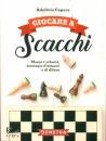 CAPECE ADOLIVIO, Giocare a scacchi