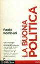 POMBENI PAOLO, La buona politica