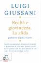 Giussani Luigi, Realta