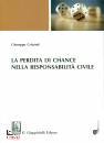 immagine di La perdita di chance nella responsabilit� civile