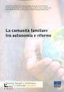 MAGGIOLI, La comunit� familiare tra autonomia e riforme