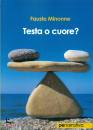 MINONNE FAUSTO, Testa o cuore?