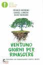 BERRINO  - LUMERA  -, Ventuno giorni per rinascere