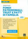 CECCARONI ALESSANDRA, Fondi patrimoniali trust e patti di famiglia