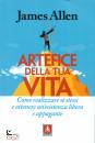 ALLEN JAMES, Artefice della tua vita