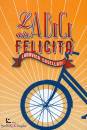 CASELLATI LUDOVICA, L bici della felicita