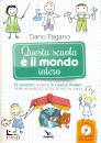 immagine di Questa scuola � il mondo intero Con CD-Audio