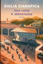 CIARAPICA GIULIA, Una volta e
