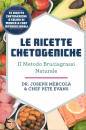 MERCOLA JOSEPH EVANS, Le ricette chetogeniche