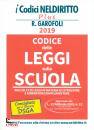 GAROFOLI ROBERTO, Codice delle leggi sulla scuola