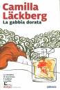 LACKBERG CAMILLA, La gabbia dorata