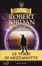 JORDAN ROBERT, Le Torri di Mezzanotte - La Ruota del Tempo 13