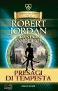JORDAN ROBERT, Presagi di Tempesta - La Ruota del Tempo 12