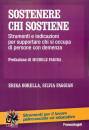 BORELLA - FAGGIAN, Sostenere chi sostiene Strumenti e indicazioni ...