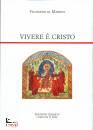 FILOSSENO DI MABBUG, Vivere � Cristo