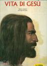 GALBIATI - MOLINO, Vita di Ges�