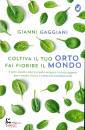 immagine di Coltiva il tuo orto, fai fiorire il mondo