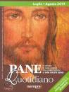 BENZI ORESTE, Pane quotidiano. 2019 04 luglio agosto