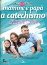 LDC, Mamme e pap� a catechismo