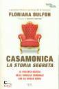 BULFON FLORIANA, Casamonica, la storia segreta