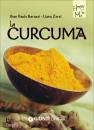 BARUZZI-ZORZI, La curcuma