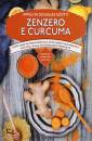 DOUGLAS SCOTTI, Zenzero e curcuma