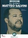 GIANNINI CHIARA, Io sono Matteo Salvini intervista allo specchio