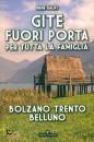 immagine di Gite fuori porta per tutta la famiglia Bolzano ...