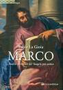 LA GIOIA FABIO, Marco Analisi narrativa del Vangelo pi� antico
