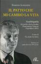 LONGHINI EMILIO, Il patto che mi cambi� la vita