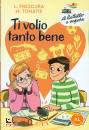 FRESCURA LOREDANA -, Ti volio tanto bene Ediz ad alta leggibilit�